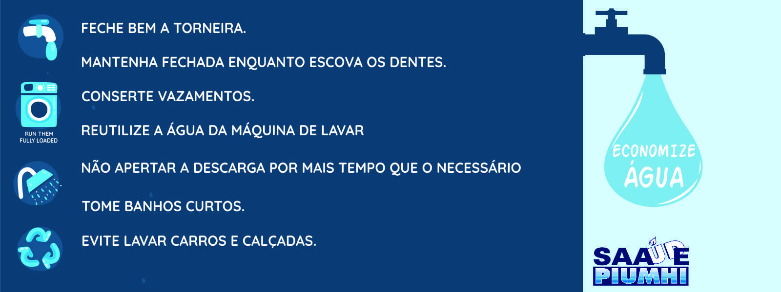 Economize água, o planeta agradece.